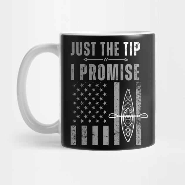 Just The Tip I Promise  Funny Kayaking paddle canoeing   flag usa by click2print